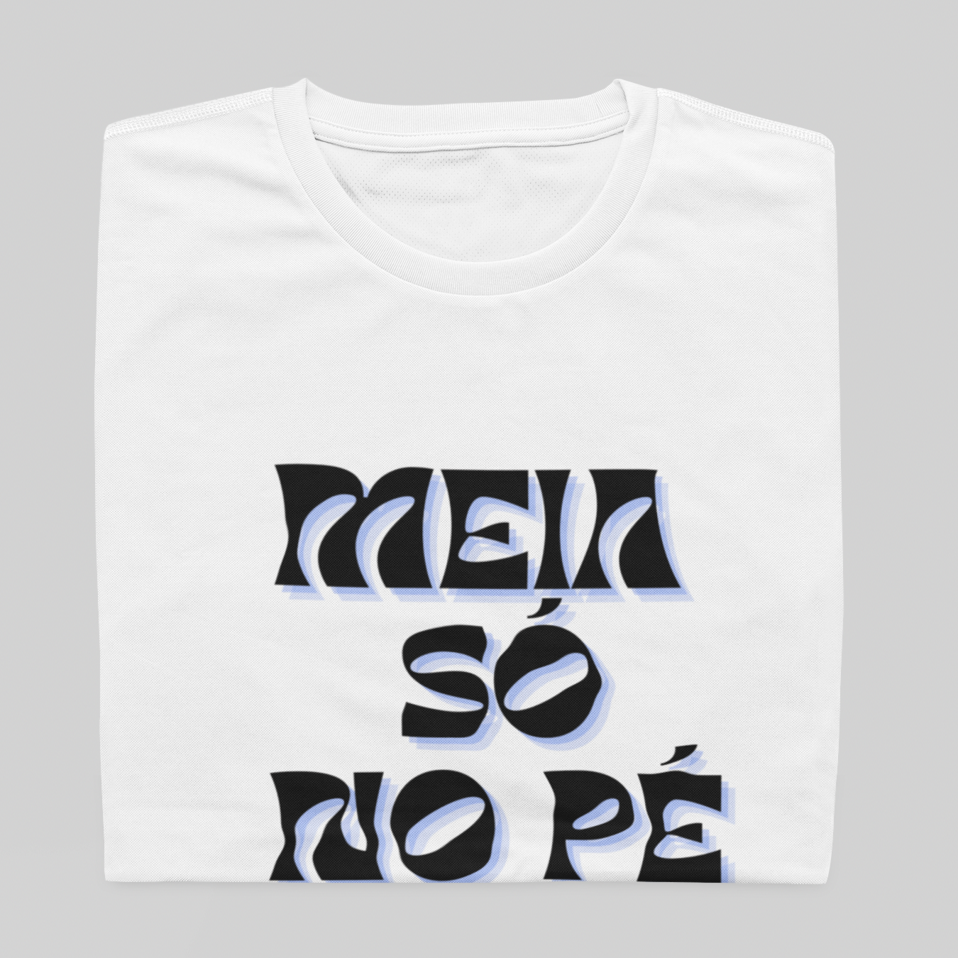 T- shirt Quality - Meia só no pé - BRANCO