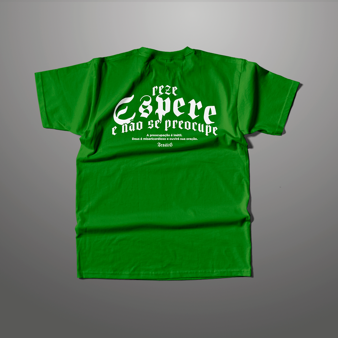 Camiseta - Reze, espere