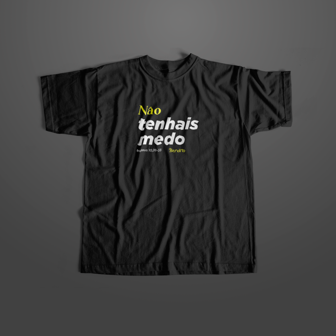 Camiseta - Não tenhais medo