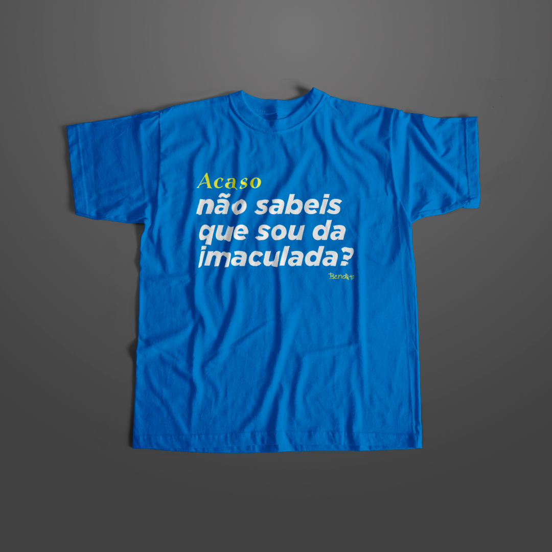 Camiseta - Acaso não sabeis