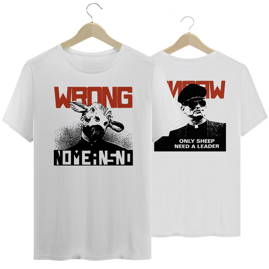 Camiseta Premium Nomeansno - Wrong - Coleção Punk/Hardcore/Rock