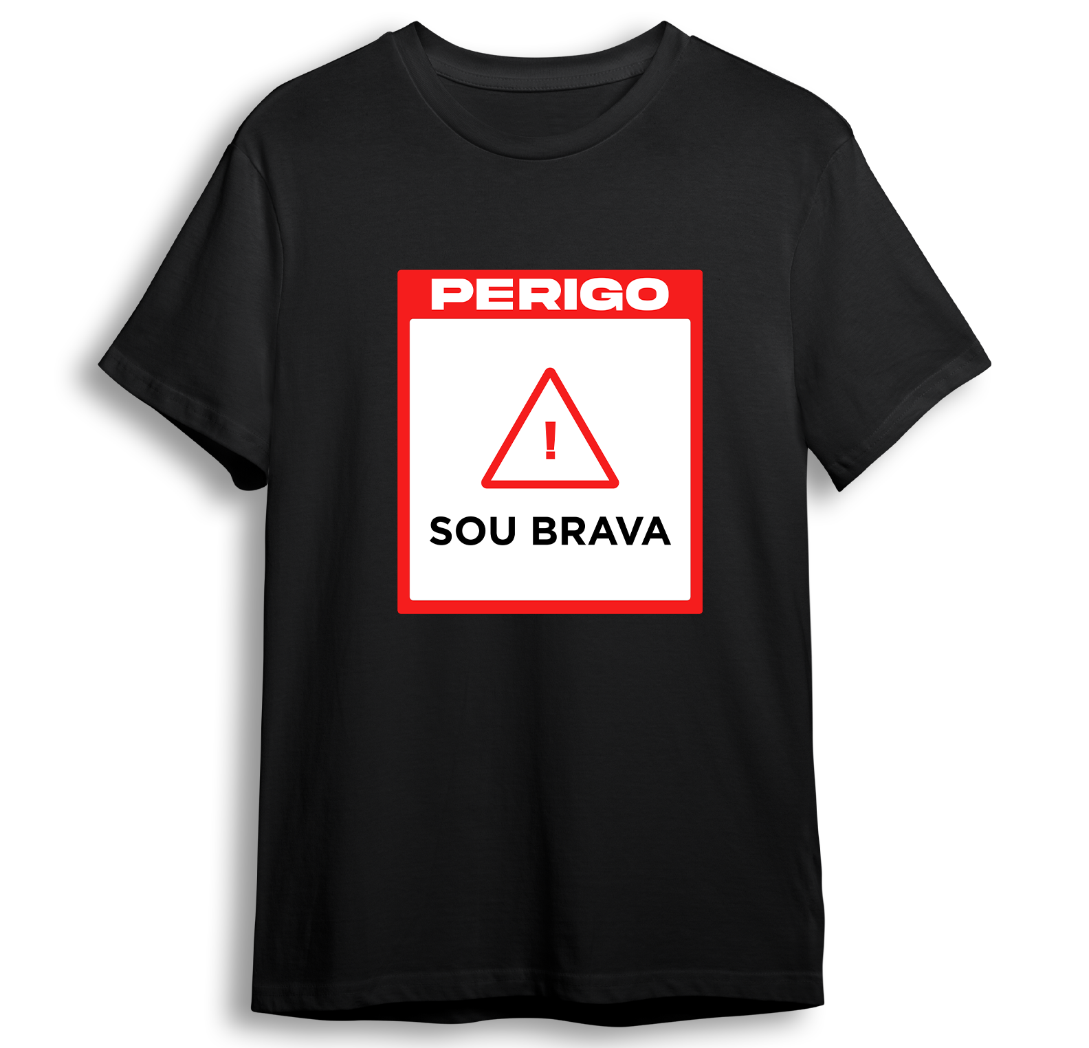 perigo! sou brava