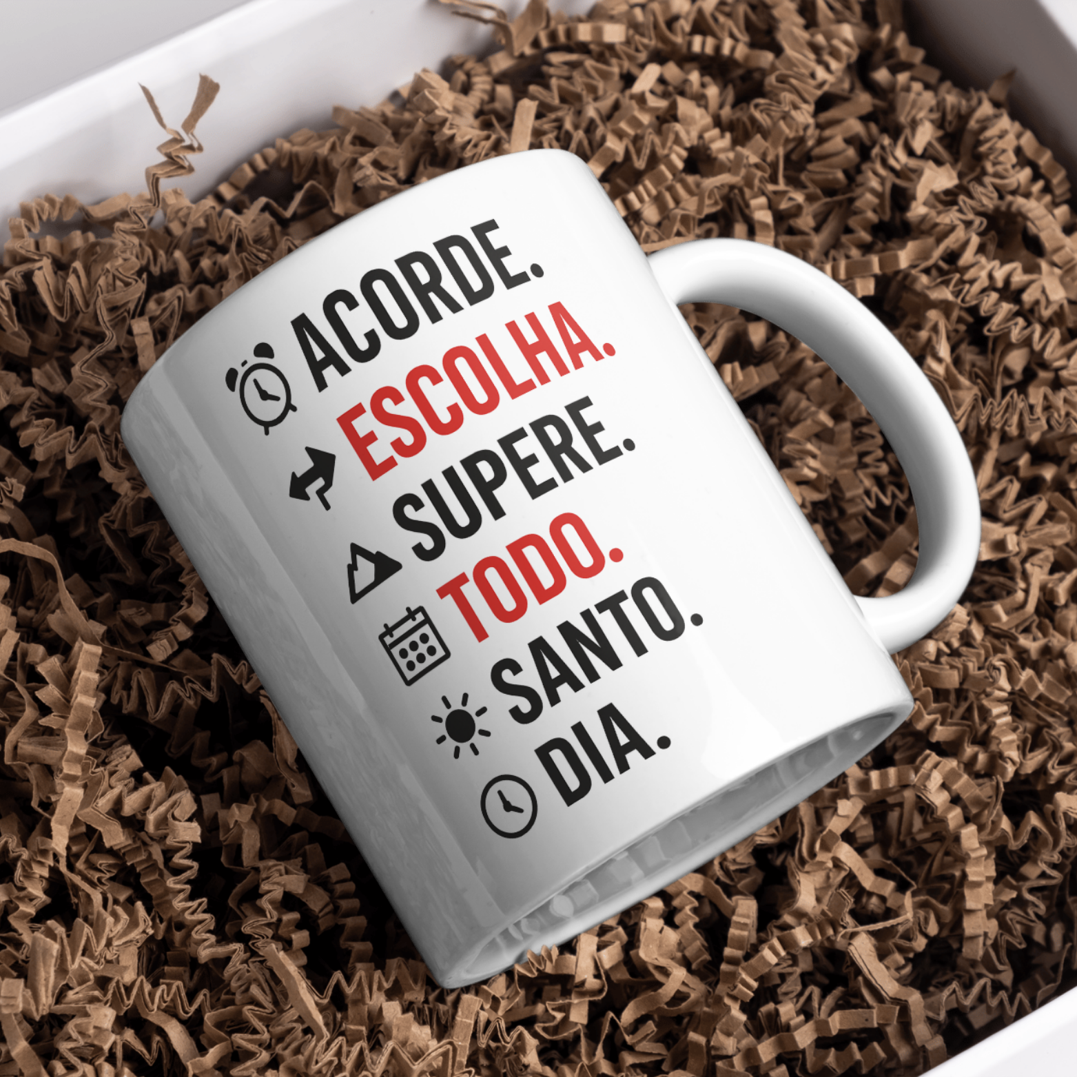 Caneca Oficial – Acorde. Escolha. Supere. Todo. Santo. Dia. 
