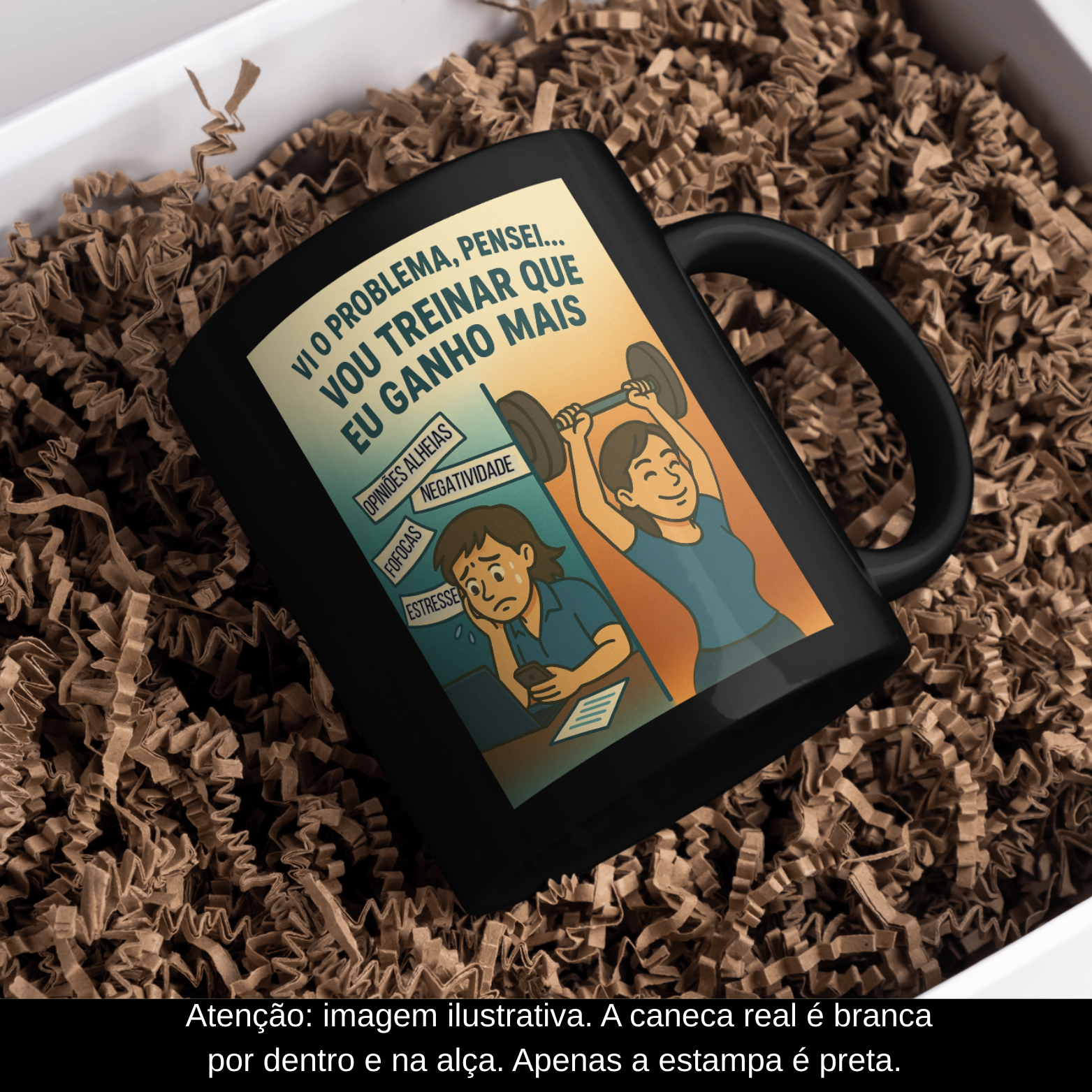 Caneca Oficial – Vi o Problema, Pensei... Vou Treinar Que Eu Ganho Mais! (Versão Feminina – Estampa Preta)
