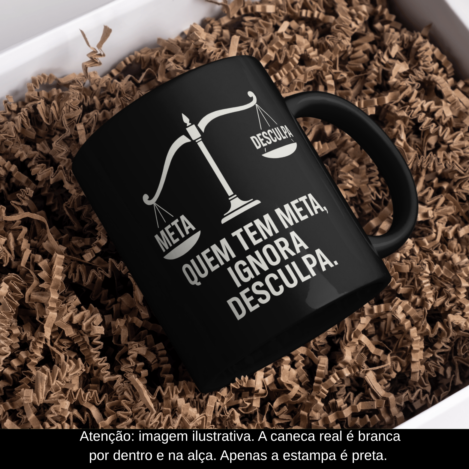 Caneca Oficial – Quem Tem Meta, Ignora Desculpa (Estampa Preta)