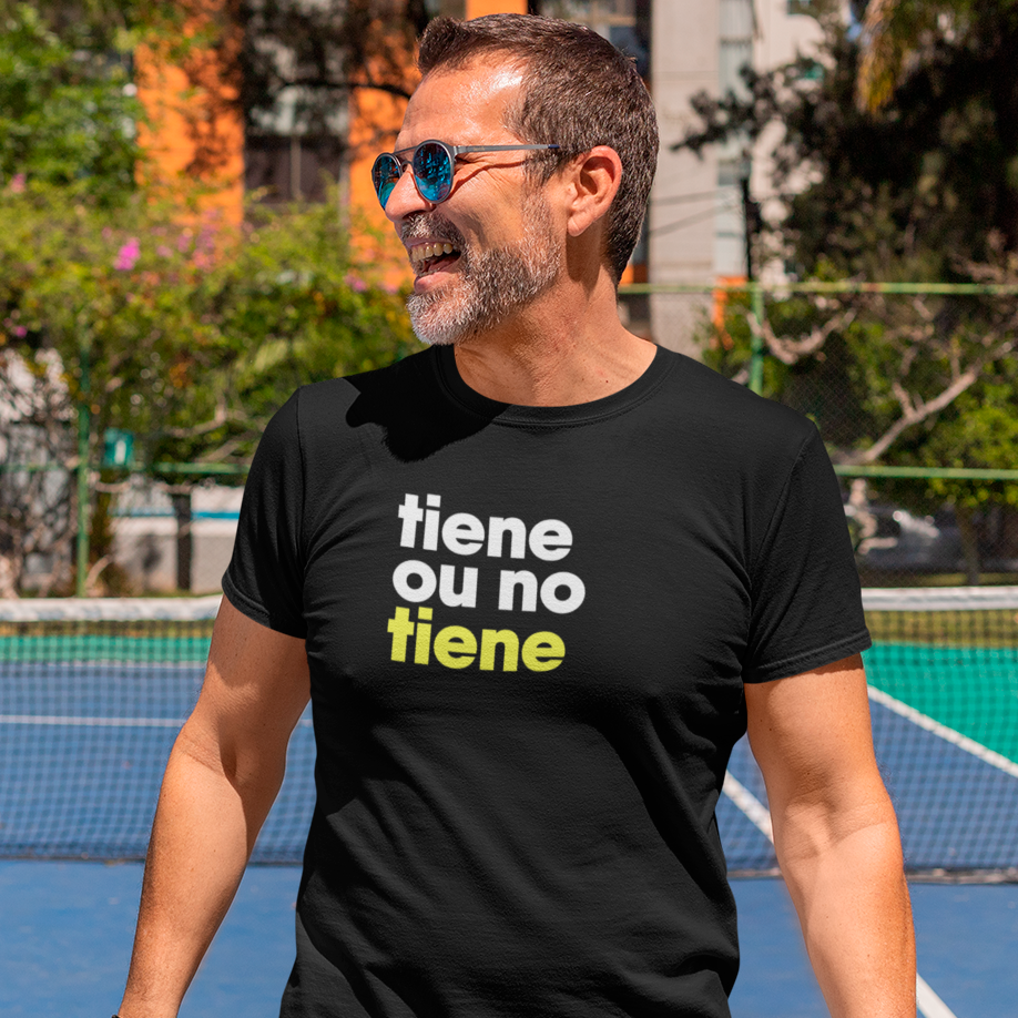 Camiseta - Tiene ou no tiene